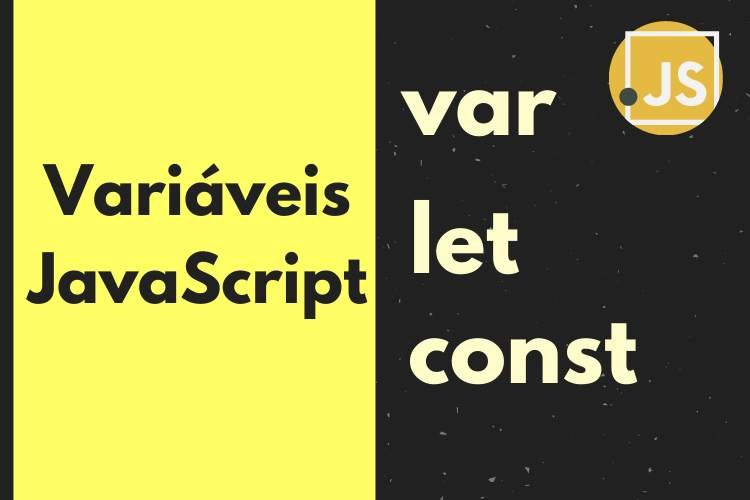 Variáveis Var, Let, e Const em JavaScript